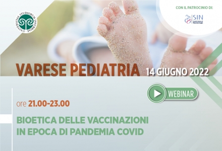 VARESE PEDIATRIA - Bioetica delle vaccinazioni in epoca di pandemia COVID